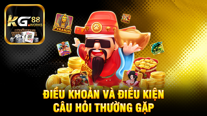 Điều khoản và điều kiện KG88 - Hiểu rõ để tối ưu trải nghiệm người dùng
