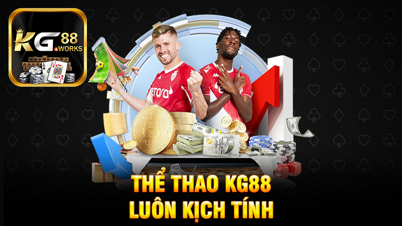 Thể thao KG88 luôn kịch tính